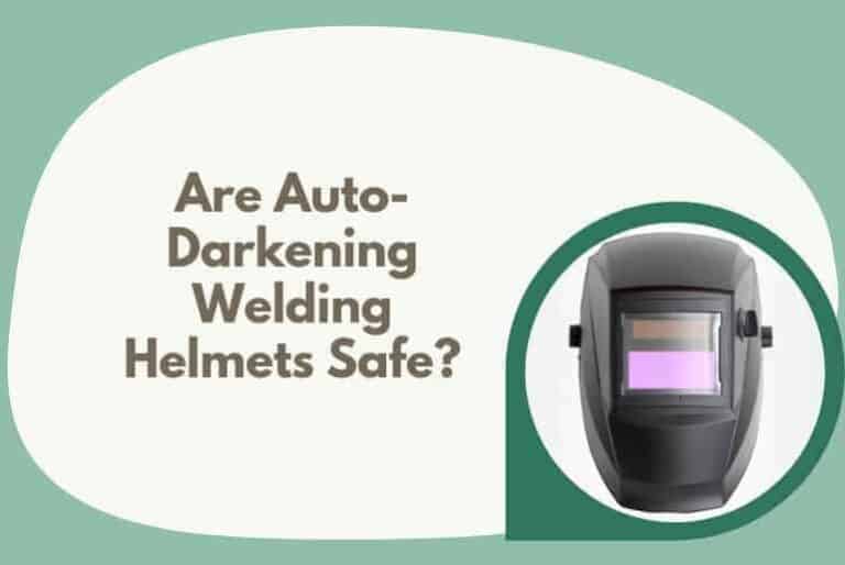 Are Auto-Darkening Welding Helmets Safe? | Solved