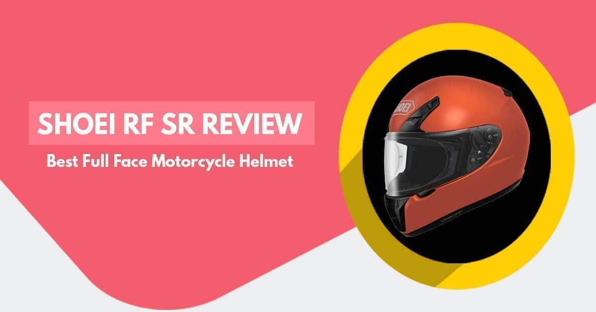 Shoei Rf Sr Review Best Full Face Motorcycle Helmet To Have Helmet Shoei Rf Sr Review Best Full Face Motorcycle Helmet To Have Helmet