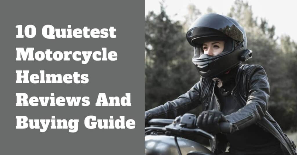 quietest motorcycle helmet 2021