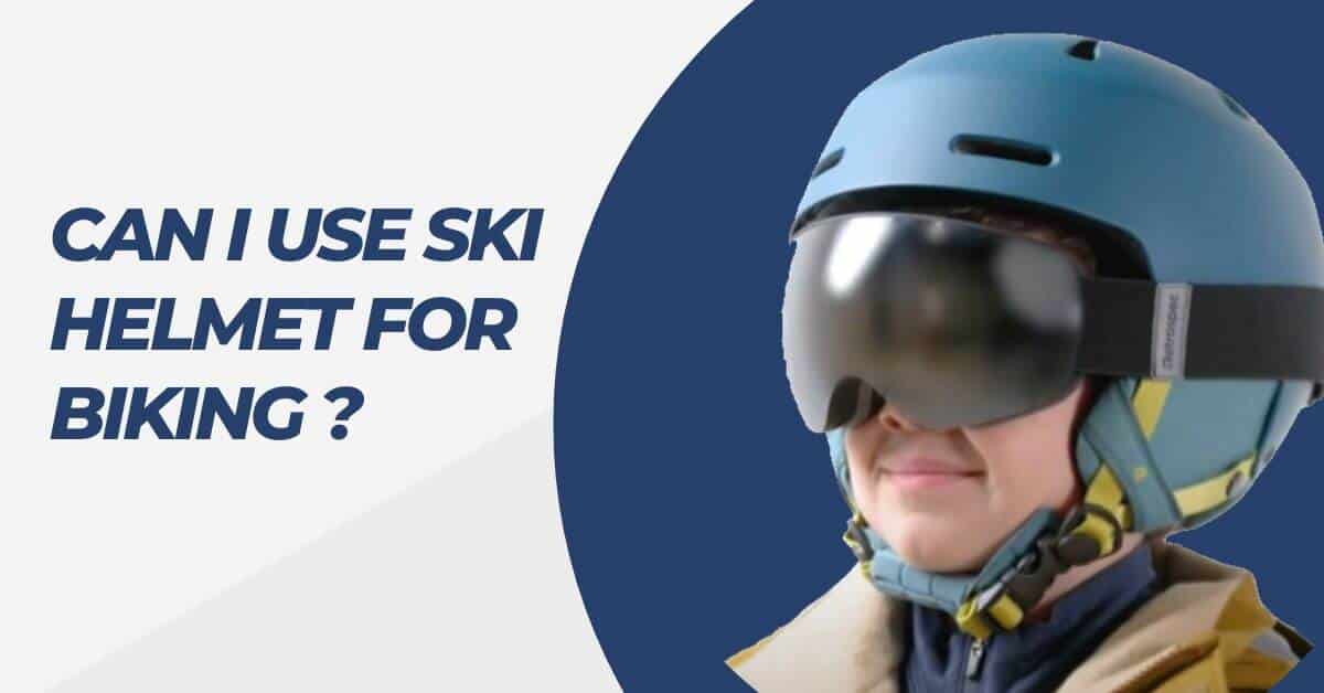 Can I Use A Ski Helmet for Biking - What's The Difference? – Helmet Shops