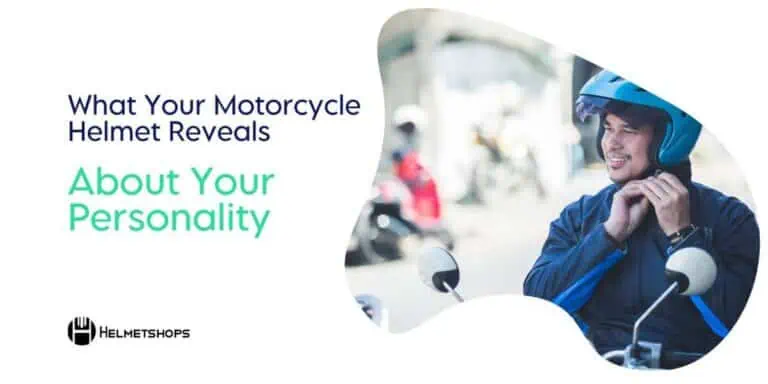 What Your Motorcycle Helmet Reveals About Your Personality